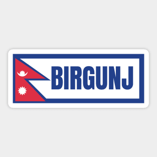 Birgunj City with Nepal Flag Sticker